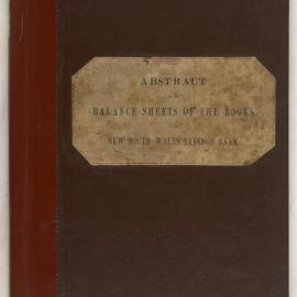 Savings Bank of New South Wales - Sydney (Head Office) - Accountant's Department - Statements of Accounts and Balance Sheets - Abstract of the Balance Sheet as at 31 December - 1832-1876