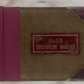 Government Savings Bank of New South Wales - Sydney (Head Office) - Chief Accountant's Department - Branch Expenditure Register (Loose Leaf System) - 1930-1931
