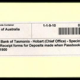 State Savings Bank of Tasmania - Hobart (Chief Office) - Specimen Forms - Form. No.64 - Receipt forms for Deposits made when Passbooks forwarded to Chief Office - 1900