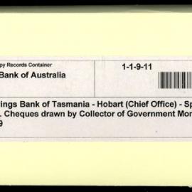 State Savings Bank of Tasmania - Hobart (Chief Office) - Specimen Forms - Cheques drawn by Collector of Government Moneys. No.s 1-100 - 1900-1909