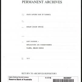 State Savings Bank of Tasmania - Hobart (Chief Office) - Lost Passbook - Declarations & Correspondence - Clarke, Edward George - 1911