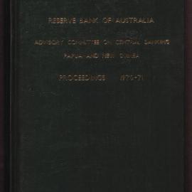 Papua New Guinea - Advisory Committee on Central Banking in Papua New Guinea (ACCENT) - Proceedings 1970 - 1971
