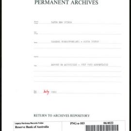 Papua New Guinea - Report on Activities - July 1963 abbreviated