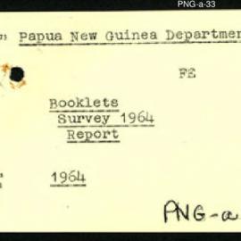 Papua New Guinea - Booklets - Survey 1964 - Report