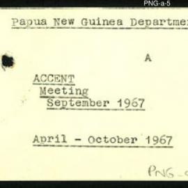Papua New Guinea - ACCENT - Meeting - September 1967