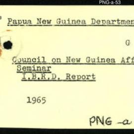 Papua New Guinea - Council on New Guinea Affairs - Seminars - I.B.R.D Project