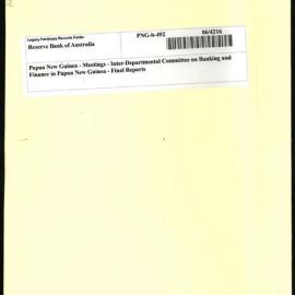 Papua New Guinea - Meetings - Inter-Departmental Committee on Banking and Finance in Papua New Guinea - Final Reports