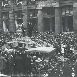 Commonwealth Bank - Sixth War Loan Campaign activities NSW - Opening of Tank Week (outside the Commonwealth Bank in Martin Place, Sydney) by Sir Walter E Davidson, State Governor - 3 March 1918 (plate 160)