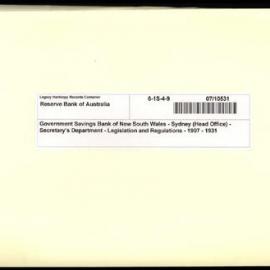Government Savings Bank of New South Wales - Sydney (Head Office) - Secretary's Department - Legislation and Regulations - 1907 - 1931