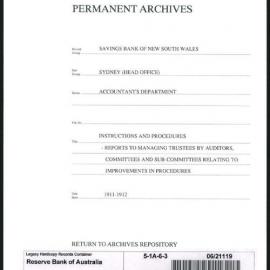Savings Bank of New South Wales - Sydney (Head Office) - Instructions & Procedures - Reports to Managing Trustees by Auditors, Committees and Sub-Committees relating to improvements in procedures - 1911-1912