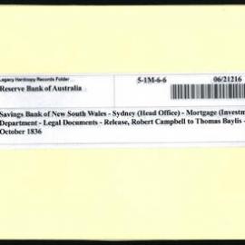Savings Bank of New South Wales - Sydney (Head Office) - Mortgage (Investment) Department - Legal Documents - Release, Robert Campbell to Thomas Baylis - 4 October 1836