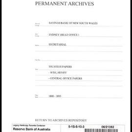 Savings Bank of New South Wales - Sydney (Head Office) - Secretarial - Trustees Papers - Wise, Henry - General Office Papers - 1888 - 1893