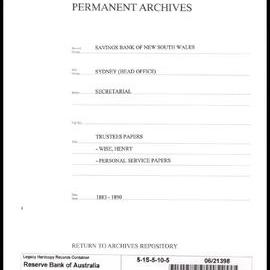 Savings Bank of New South Wales - Sydney (Head Office) - Secretarial - Trustees Papers - Wise, Henry - Personal Service Papers - 1883 - 1890