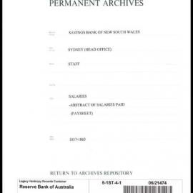 Savings Bank of New South Wales - Sydney (Head Office) - Staff - Salaries - Abstract of Salaries Paid (Pay Sheet) for quarters ended 31 December 1857 - 31 March 1865 (excluding 31 December 1862) - 1857-1865