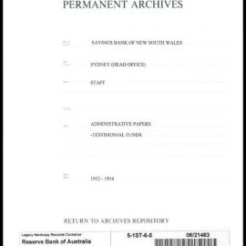 Savings Bank of New South Wales - Sydney (Head Office) - Staff - Administrative Papers - Testimonial Funds - Managing Trustee's retirement (1914) and jubilee (1912); & Vice President's retirement (1912) - 1912-1914