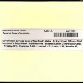 Government Savings Bank of New South Wales - Sydney (Head Office) - Chief Inspector's Department - Staff Records - Superannuation Contribution Cards - Aynsley, R.V.; Chapman, T.W.L.; Lamond, J.C.; Lewis, H.W.; Menzies, J.G.; Sparrow, T.E. - 1919-1933