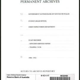 Government Savings Bank of New South Wales - Sydney (Head Office) - Chief Inspector's Department - Staff Records - Officer's Service Papers - Trader, C.G.M. - 1906 - 1932