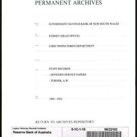 Government Savings Bank of New South Wales - Sydney (Head Office) - Chief Inspector's Department - Staff Records - Officer's Service Papers - Turner, A.W. - 1905 - 1932