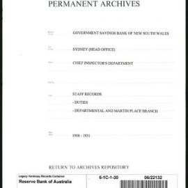 Government Savings Bank of New South Wales - Sydney (Head Office) - Chief Inspector's Department - Staff Records - Duties - Departmental and Martin Place Branch - 1908 - 1931