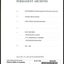 Government Savings Bank of New South Wales - Sydney (Head Office) - Chief Inspector's Department - Staff Records - Fraudulent Actions - T.W. Verrinder at Lismore and Redfern Branches - 1901 - 1920