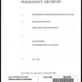 Government Savings Bank of New South Wales - Sydney (Head Office) - Chief Inspector's Department - Staff Records - Managers House Allowance - scheme for gradual abolition - 1912-1913