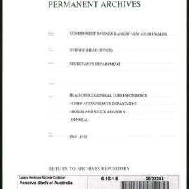 Government Savings Bank of New South Wales - Sydney (Head Office) - Secretary's Department - Head Office General Correspondence - Chief Accountants Department - Bonds and Stock Registry - General - 1915-1930
