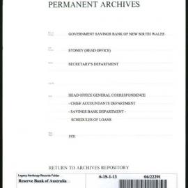 Government Savings Bank of New South Wales - Sydney (Head Office) - Secretary's Department - Head Office General Correspondence - Chief Accountants Department - Savings Bank Department - Schedules of Loans - 1931