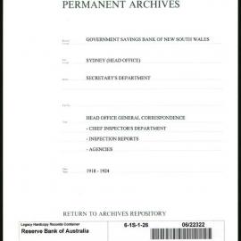 Government Savings Bank of New South Wales - Sydney (Head Office) - Secretary's Department - Head Office General Correspondence - Chief Inspector's Department - Inspection Reports - Agencies - 1918-1924