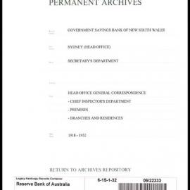 Government Savings Bank of New South Wales - Sydney (Head Office) - Secretary's Department - Head Office General Correspondence - Chief Inspector's Department - Premises - Branches and Residences - 1918-1932
