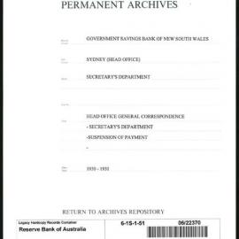 Government Savings Bank of New South Wales - Sydney (Head Office) - Secretary's Department - Head Office General Correspondence - Secretary's Department - Suspension of Payment - 1930 - 1931