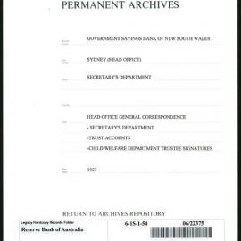 Government Savings Bank of New South Wales - Sydney (Head Office) - Secretary's Department - Head Office General Correspondence - Secretary's Department - Trust Accounts - Child Welfare Department Trustee Signatures - 1927