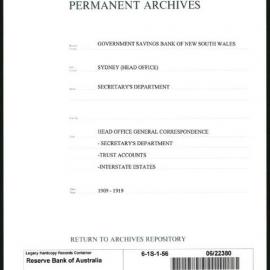 Government Savings Bank of New South Wales - Sydney (Head Office) - Secretary's Department - Head Office General Correspondence - Secretary's Department - Trust Accounts - Intestate Estates - 1909 - 1919