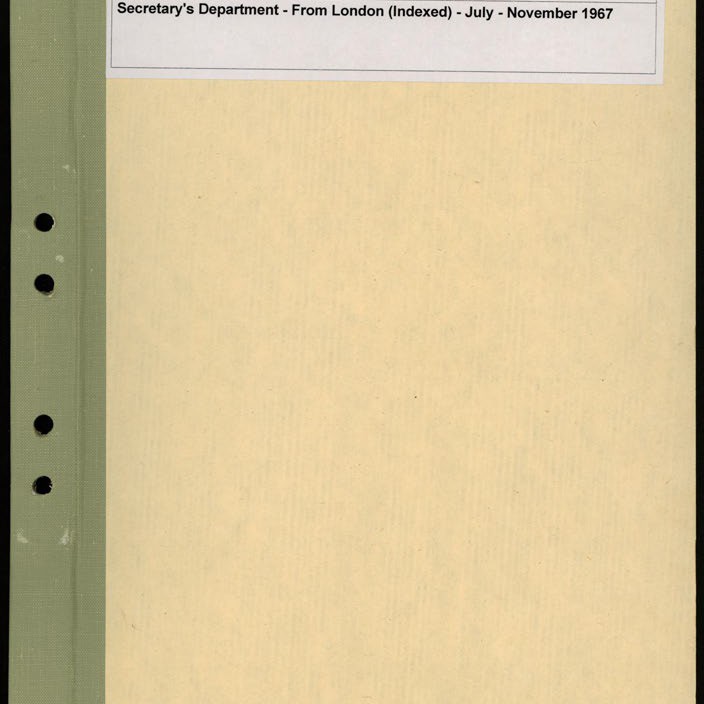 Secretary's Department - London Letters - From London (Indexed) - July - November 1967
