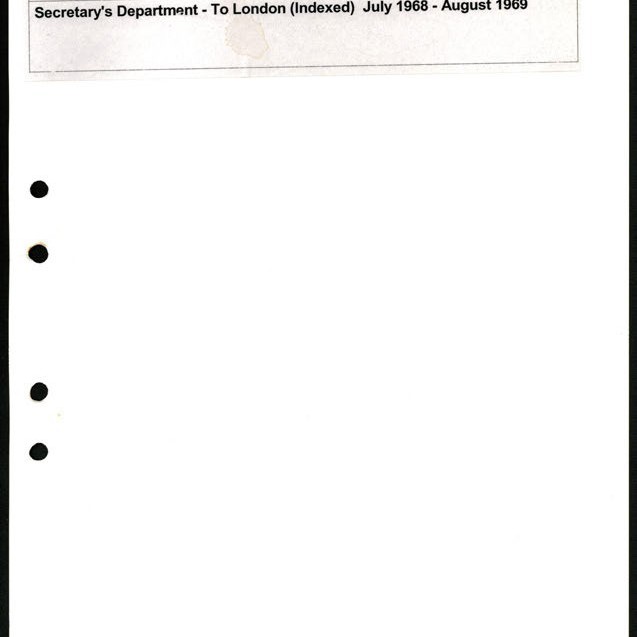 Secretary's Department - London Letters - To London (Indexed)  July 1968 - August 1969
