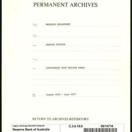 Research Department - Banking Section - Conferences with Private Banks - August 1956 - June 1957