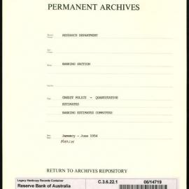 Research Department - Banking Section - Credit Policy - Quantitative - Estimates - Banking Estimates Committee - March - June 1954