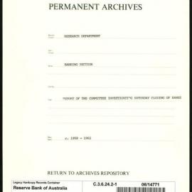 Research Department - Banking Section - C.A. General - Memoranda and Correspondence - Report of the Committee Investigating Saturday Closing of Banks - File 1 - c. 1958 - 1961