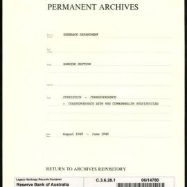 Research Department - Banking Section - Statistics - Correspondence - Correspondence with Commonwealth Statistician - August 1945 - June 1948