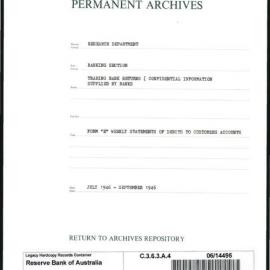 Research Department - Banking Section - Trading Bank Returns - (Confidential information supplied by Banks) - Form E - Weekly Statements of Debits to Customers' Accounts - July - September 1946