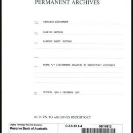 Research Department - Banking Section - Savings Bank Returns - Forms J - Statements relating to Depositors' Accounts - File 4 - October - December 1960