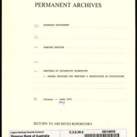 Research Department - Banking Section - Meetings of University Economists - Papers Prepared for Meetings and Description of Discussions - Jan - May 1952