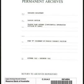 Research Department - Banking Section - Trading Bank Returns - (Confidential Information Supplied by Banks) - Form F Statement of Foreign Currency Position - October - December 1945