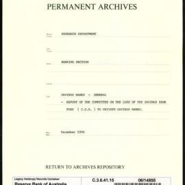 Research Department - Banking Section - Savings Banks - General - Report of the Committee on the Loss of the Savings Banks Fund (C.S.B.) to Private Savings Banks - December 1956
