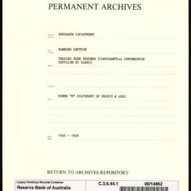 Research Department - Banking Section - Trading Bank Returns - (Confidential information supplied by the Banks) - Forms B. Statement of Profit and Loss - 1945 - 1949