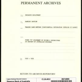 Research Department - Banking Section - Trading Bank Returns - (Confidential information supplied by the Banks) - Forms C - Statement of Income and Expenditure in Respect of Australian Business - 1950 - 1959
