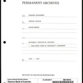 Research Department - Banking Section - Miscellaneous - Governor's Statistical Register, Duplicates Typed by Secretary's Department - File 1 - 1939 - 1952