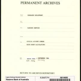 Research Department - Banking Section - Special Account Powers - Blue Sheet Calculations - File 1 - October 1952 - September 1960