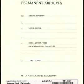 Research Department - Banking Section - Special Account Powers - Old Account Calculations - File 2 - 1947 - 1956