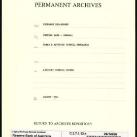 Research Department - Central Bank - General - Board & Advisory Council Memoranda - Advisory Council Papers - File  4 - August 1950