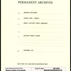 Research Department - Central Bank - General - Board & Advisory Council Memoranda - Advisory Council Papers - File 1 - September 1950